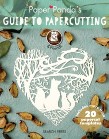 Paper Panda's Guide to Papercutting - Paper Panda (Paperback) 02-11-2016 