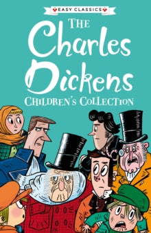 The Charles Dickens Children's Collection (Easy Classics)  The Charles Dickens Children's Collection - Charles Dickens; Mr Philip Gooden; Pipi Sposito (Mixed media product) 15-10-2020 