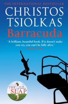 Barracuda - Christos Tsiolkas (Paperback) 19-06-2014 Long-listed for IMPAC DUBLIN LITERARY AWARD 2014 (UK).