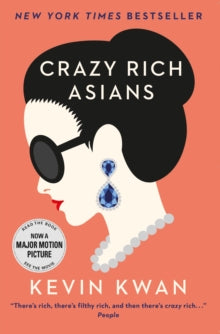 Crazy Rich Asians  Crazy Rich Asians - Kevin Kwan (Paperback) 01-05-2014 