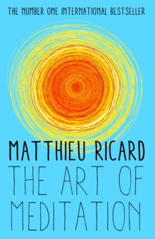 The Art of Meditation - Matthieu Ricard; Sherab Choedzin Kohn (Translator) (Paperback) 01-01-2015 