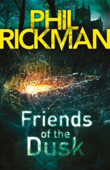 Merrily Watkins Series  Friends of the Dusk - Phil Rickman  (Paperback) 05-05-2016 