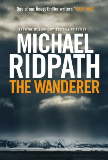 A Magnus Iceland Mystery  The Wanderer - Michael Ridpath  (Paperback) 06-09-2018 