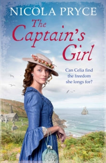 Cornish Saga  The Captain's Girl: A sweeping historical saga for fans of Bridgerton - Nicola Pryce  (Paperback) 06-07-2017 