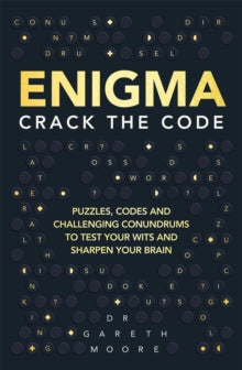 Enigma: Crack the Code - Gareth Moore (Paperback) 06-09-2018 