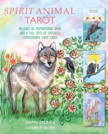 Spirit Animal Tarot: Includes an Inspirational Book and a Full Deck of Specially Commissioned Tarot Cards - Dawn Brunke (Mixed media product) 11-02-2020 