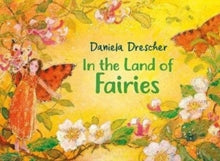 In the Land of Fairies - Daniela Drescher (Hardback) 15-04-2021 