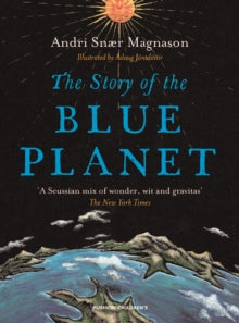 The Story of the Blue Planet - Andri Magnason; Aslaug Jonsdottir (Paperback) 07-05-2015 