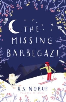 The Missing Barbegazi - H.S. Norup (Paperback) 04-10-2018 
