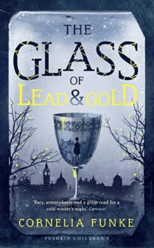 The Glass of Lead and Gold - Cornelia Funke (Paperback) 03-10-2019 