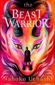 The Beast Warrior - Nahoko Uehashi; Cathy Hirano (Paperback) 30-07-2020 