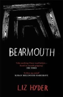Bearmouth - Liz Hyder (Paperback) 06-02-2020 