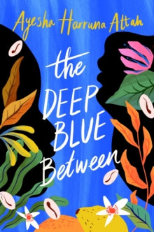 The Deep Blue Between - Ayesha Harruna Attah (Paperback) 15-10-2020 