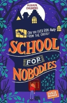 School for Nobodies - Susie Bower (Paperback) 02-07-2020 