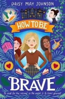 How To Be  How to Be Brave - Daisy May Johnson (Paperback) 01-07-2021 