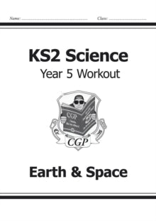 KS2 Science Year Five Workout: Earth & Space - CGP Books; CGP Books (Paperback) 22-05-2014 