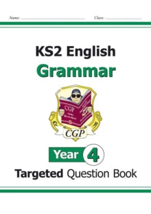 KS2 English Targeted Question Book: Grammar - Year 4 - CGP Books; CGP Books (Paperback) 21-05-2014 