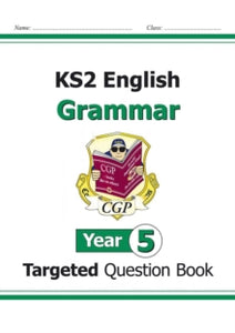 KS2 English Targeted Question Book: Grammar - Year 5 - CGP Books; CGP Books (Paperback) 22-05-2014 