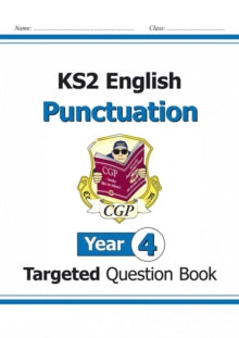 KS2 English Targeted Question Book: Punctuation - Year 4 - CGP Books; CGP Books (Paperback) 22-05-2014 