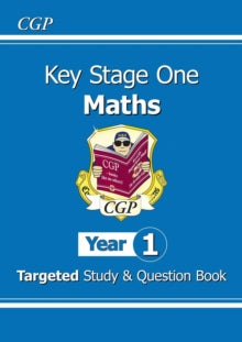 KS1 Maths Targeted Study & Question Book - Year 1 - CGP Books; CGP Books (Paperback) 16-05-2014 