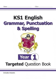 KS1 English Targeted Question Book: Grammar, Punctuation & Spelling - Year 1 - CGP Books; CGP Books (Paperback) 11-07-2014 