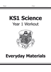 KS1 Science Year One Workout: Everyday Materials - CGP Books; CGP Books (Paperback) 24-11-2014 