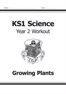 KS1 Science Year Two Workout: Growing Plants - CGP Books; CGP Books (Paperback) 19-11-2014 