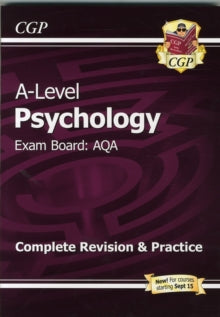AS and A-Level Psychology: AQA Complete Revision & Practice with Online Edition - CGP Books; CGP Books (Paperback) 27-05-2015 