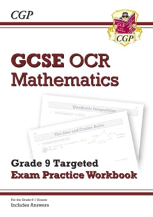 GCSE Maths OCR Grade 8-9 Targeted Exam Practice Workbook (includes Answers) - CGP Books; CGP Books (Paperback) 21-04-2015 