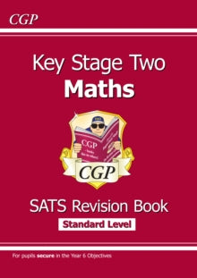 New KS2 Maths SATS Revision Book - Ages 10-11 (for the 2022 tests) - CGP Books; CGP Books (Paperback) 29-05-2015 