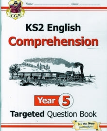 New KS2 English Targeted Question Book: Year 5 Reading Comprehension - Book 1 (with Answers): Year 5: Comprehension - CGP Books; CGP Books (Paperback) 28-07-2021 
