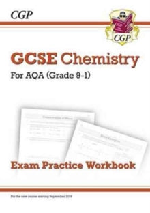 Grade 9-1 GCSE Chemistry: AQA Exam Practice Workbook - Higher - CGP Books; CGP Books (Paperback) 18-05-2016 