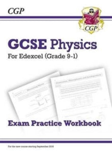 Grade 9-1 GCSE Physics: Edexcel Exam Practice Workbook - CGP Books; CGP Books (Paperback) 09-05-2016 