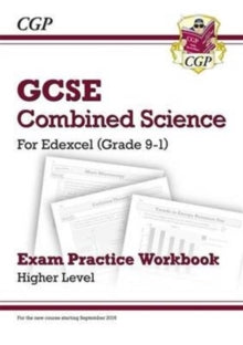 Grade 9-1 GCSE Combined Science: Edexcel Exam Practice Workbook - Higher - CGP Books; CGP Books (Paperback) 09-05-2016 
