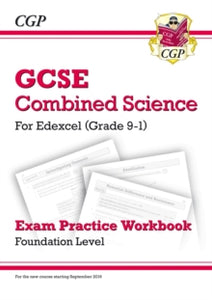 Grade 9-1 GCSE Combined Science: Edexcel Exam Practice Workbook - Foundation - CGP Books; CGP Books (Paperback) 24-11-2016 
