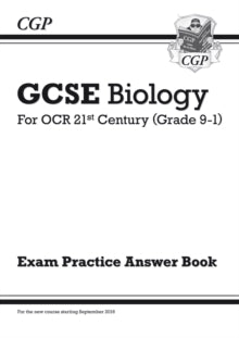GCSE Biology: OCR 21st Century Answers (for Exam Practice Workbook) - CGP Books; CGP Books (Paperback) 11-08-2016 