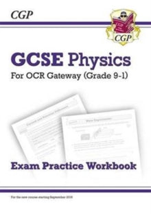 Grade 9-1 GCSE Physics: OCR Gateway Exam Practice Workbook - CGP Books; CGP Books (Paperback) 28-04-2016 