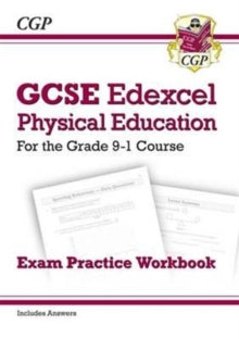 GCSE Physical Education Edexcel Exam Practice Workbook - for the Grade 9-1 Course (incl Answers) - CGP Books; CGP Books (Paperback) 12-05-2016 