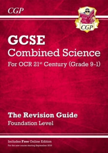 Grade 9-1 GCSE Combined Science: OCR 21st Century Revision Guide with Online Edition Foundation - CGP Books; CGP Books (Paperback) 21-12-2016 