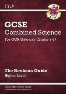 Grade 9-1 GCSE Combined Science: OCR Gateway Revision Guide with Online Edition - Higher - CGP Books; CGP Books (Paperback) 28-04-2016 