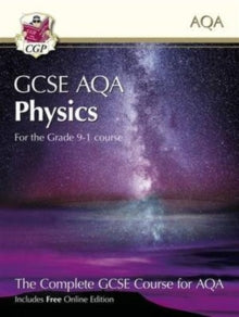 Grade 9-1 GCSE Physics for AQA: Student Book with Online Edition - CGP Books; CGP Books (Paperback) 21-06-2016 