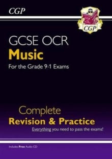 GCSE Music OCR Complete Revision & Practice (with Audio CD) - for the Grade 9-1 Course - CGP Books; CGP Books (Paperback) 27-05-2016 