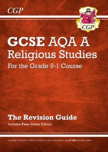 Grade 9-1 GCSE Religious Studies: AQA A Revision Guide with Online Edition - CGP Books; CGP Books (Paperback) 22-05-2017 