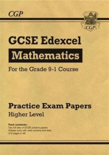 GCSE Maths Edexcel Practice Papers: Higher - for the Grade 9-1 Course - CGP Books; CGP Books (Paperback) 15-08-2016 