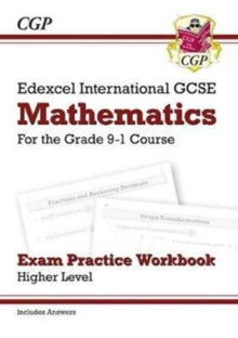 Edexcel International GCSE Maths Exam Practice Workbook: Higher - Grade 9-1 (with Answers) - CGP Books; CGP Books (Paperback) 06-04-2017 