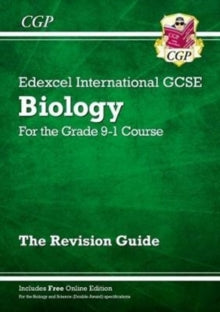 Grade 9-1 Edexcel International GCSE Biology: Revision Guide with Online Edition - CGP Books; CGP Books (Paperback) 16-06-2017 