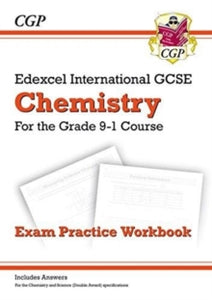 Grade 9-1 Edexcel International GCSE Chemistry: Exam Practice Workbook (includes Answers) - CGP Books; CGP Books (Paperback) 11-07-2017 