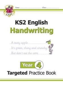 KS2 English Targeted Practice Book: Handwriting - Year 4 - CGP Books; CGP Books (Paperback) 15-08-2016 