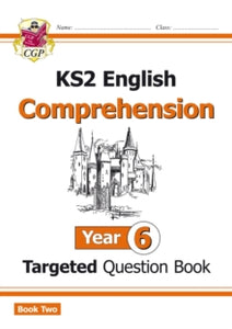 New KS2 English Targeted Question Book: Year 6 Reading Comprehension - Book 2 (with Answers) - CGP Books; CGP Books (Paperback) 12-08-2021 