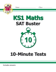KS1 Maths SAT Buster: 10-Minute Tests (for the 2022 tests) - CGP Books; CGP Books (Paperback) 16-12-2016 